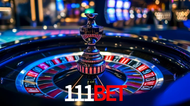 111Bet: Jogos de Caça-Níqueis-Altas Recompensas, Roleta-Velocidade, Blackjack-Desafios Máximos